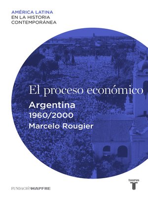 cover image of El proceso económico. Argentina (1960-2000)